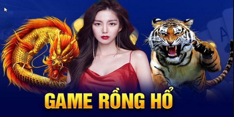 Giải trí mỗi ngày cùng sản phẩm game rồng hổ