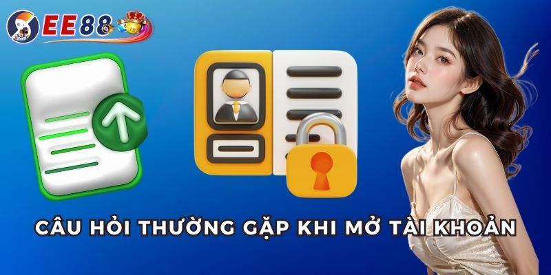 Giải đáp băn khoăn khi game thủ mở tài khoản